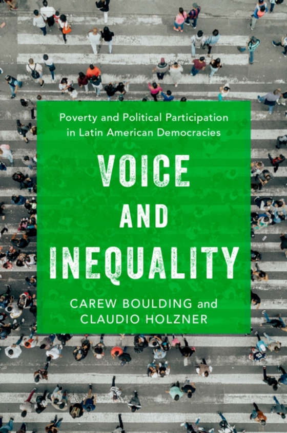 Voice and Inequality (e-bog) af Holzner, Claudio A.