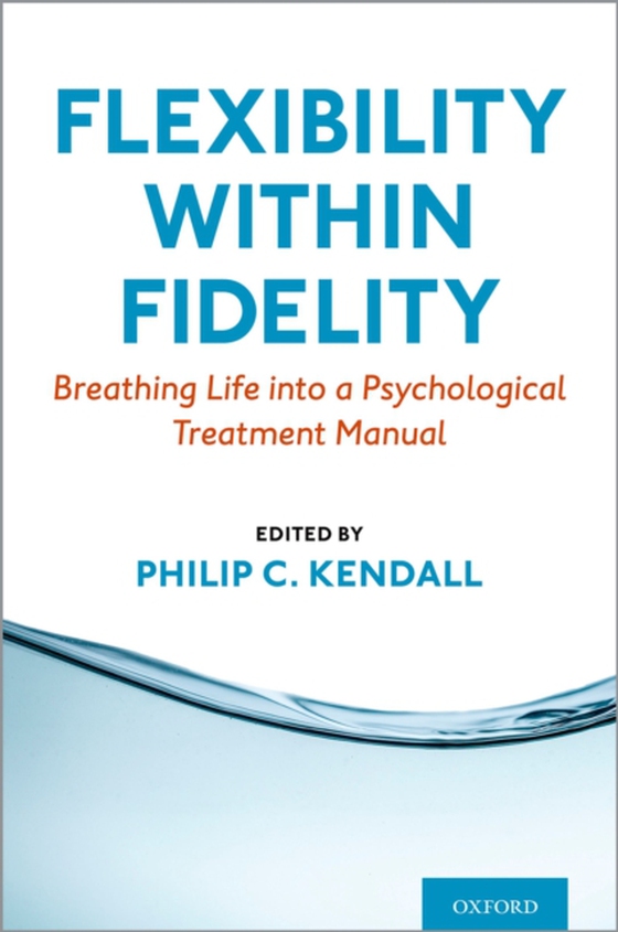 Flexibility within Fidelity (e-bog) af Kendall, Philip C.