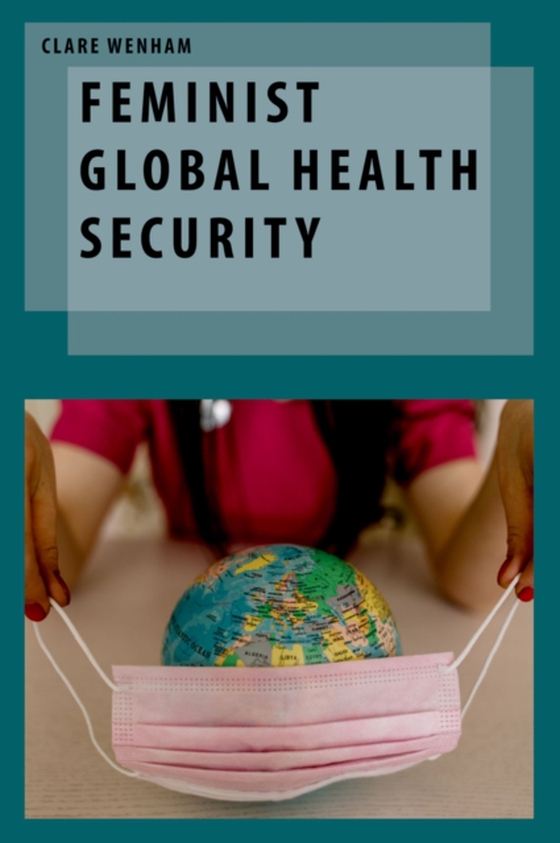 Feminist Global Health Security (e-bog) af Wenham, Clare