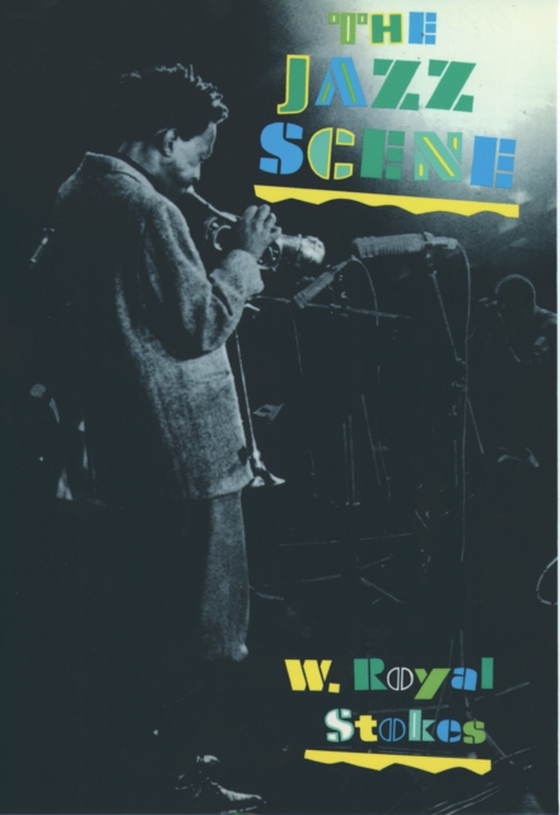 Jazz Scene (e-bog) af Stokes, W. Royal