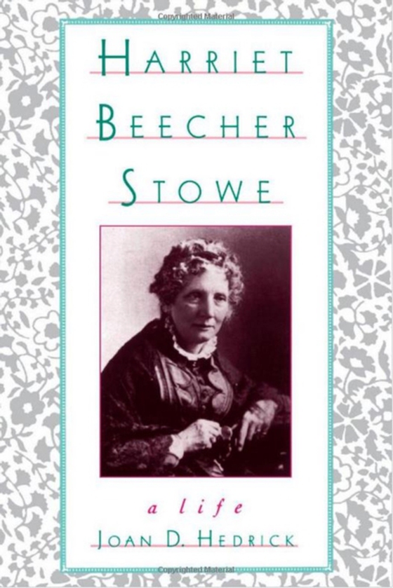 Harriet Beecher Stowe (e-bog) af Hedrick, Joan D.