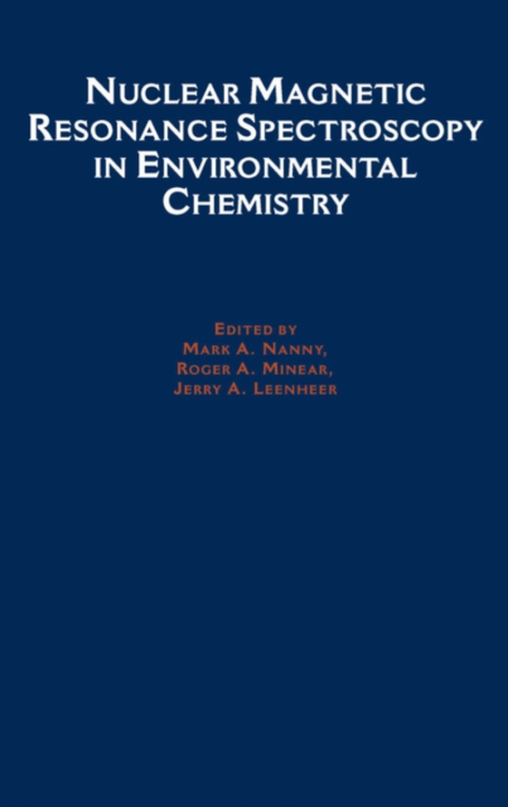 Nuclear Magnetic Resonance Spectroscopy in Environmental Chemistry (e-bog) af -