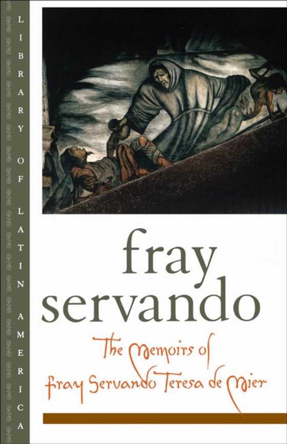 Memoirs of Fray Servando Teresa de Mier (e-bog) af Mier, Fray Servando Teresa de