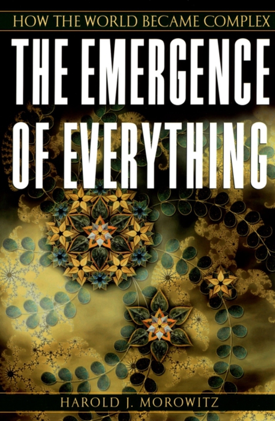 Emergence of Everything (e-bog) af Morowitz, Harold J.