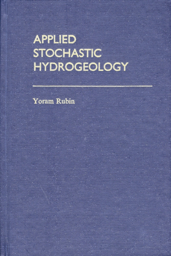 Applied Stochastic Hydrogeology (e-bog) af Rubin, Yoram