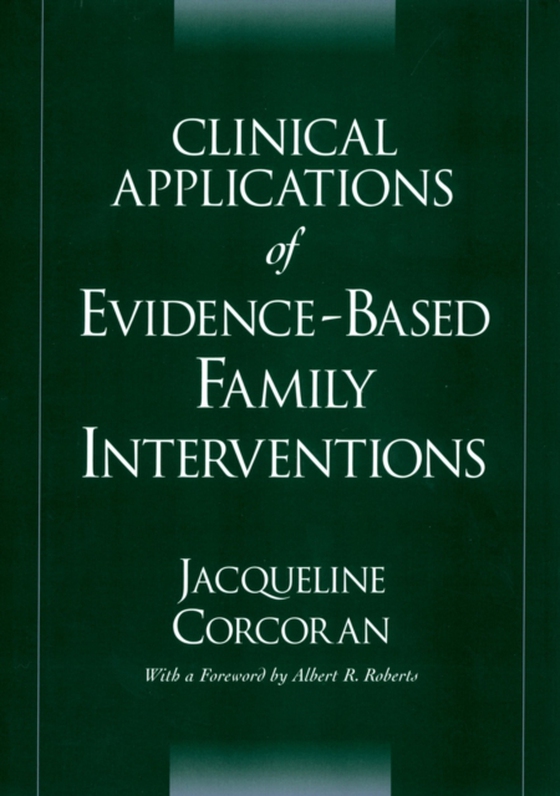 Clinical Applications of Evidence-Based Family Interventions (e-bog) af Corcoran, Jacqueline