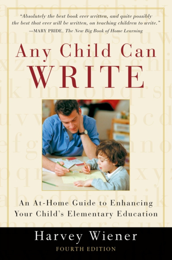 Any Child Can Write (e-bog) af Wiener, Harvey S.