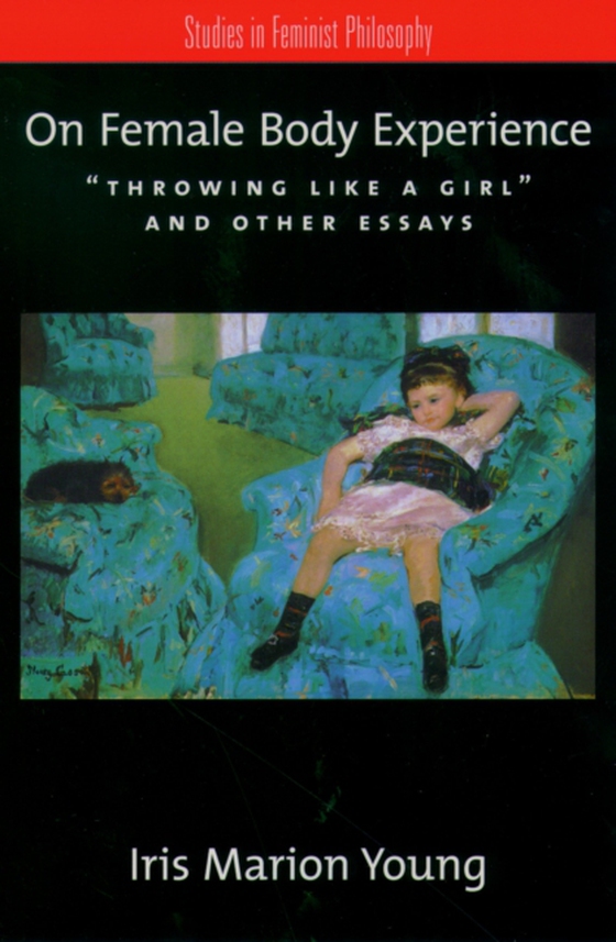 On Female Body Experience (e-bog) af Young, Iris Marion