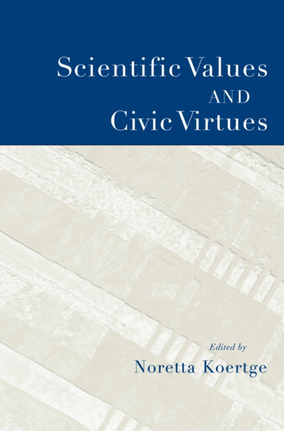 Scientific Values and Civic Virtues (e-bog) af -