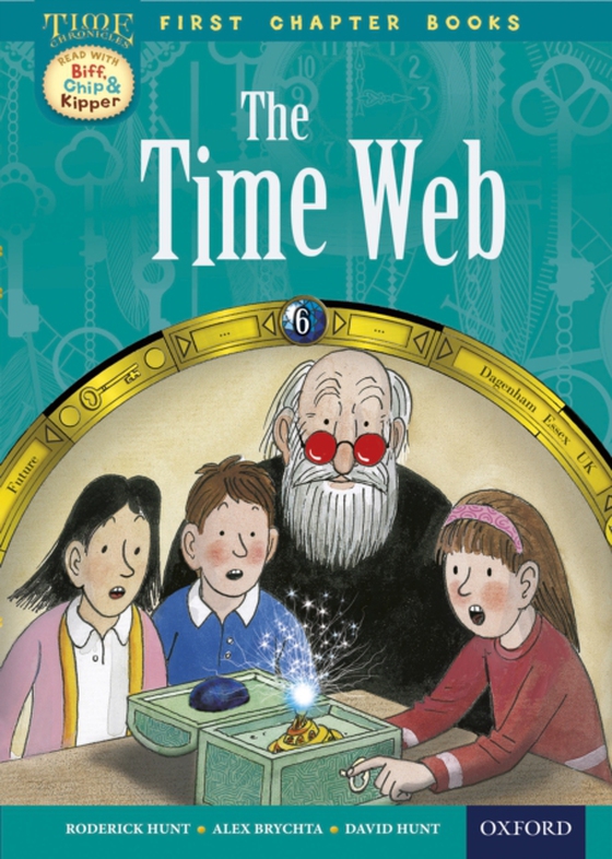 Read with Biff, Chip and Kipper Time Chronicles: First Chapter Books: The Time Web (e-bog) af Hunt, David