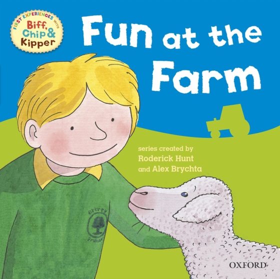 First Experiences with Biff, Chip and Kipper: Fun At the Farm (e-bog) af Young, Annemarie