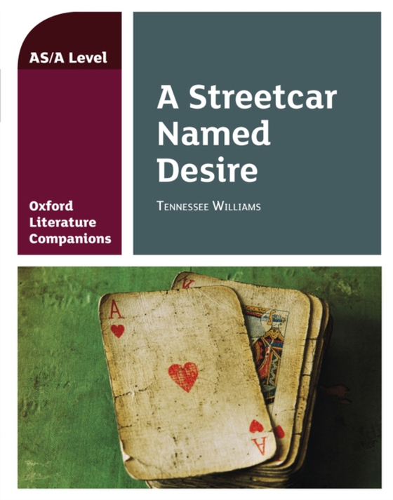 Oxford Literature Companions: A Streetcar Named Desire (e-bog) af Fox, Annie