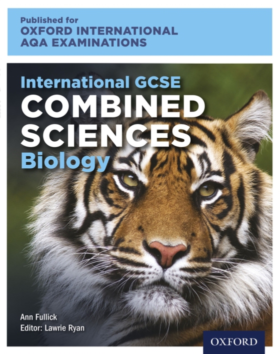 Oxford International AQA Examinations: International GCSE Combined Sciences Biology