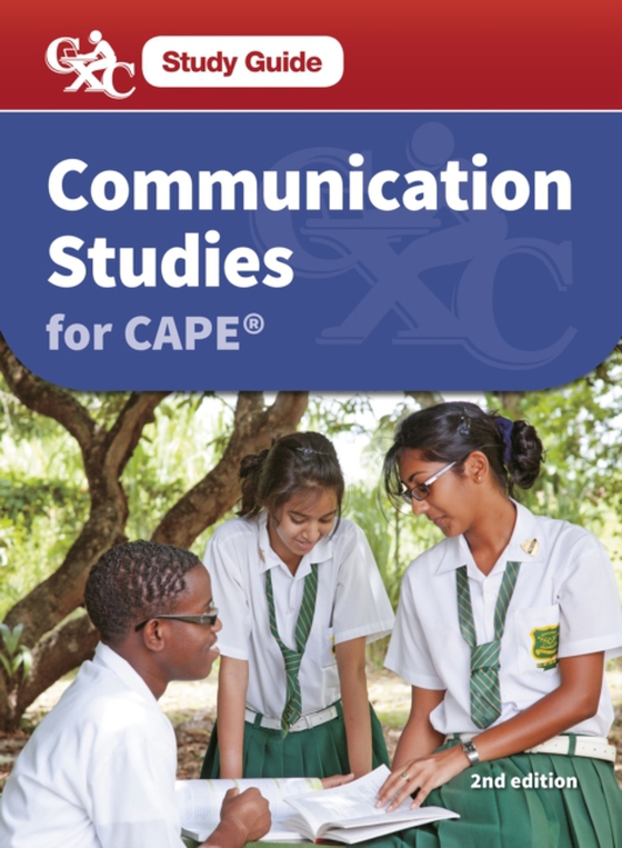 CXC Study Guide: Communications Studies for CAPE(R)