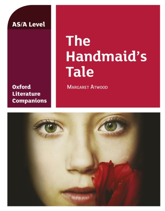 Oxford Literature Companions: The Handmaid's Tale (e-bog) af Fox, Annie