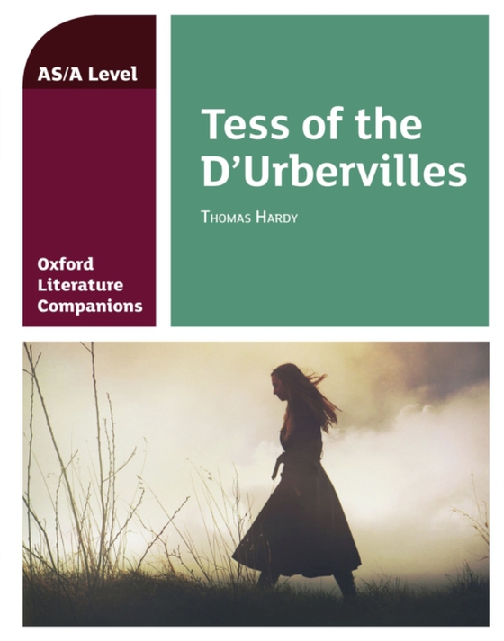 Oxford Literature Companions: Tess of the D'Urbervilles