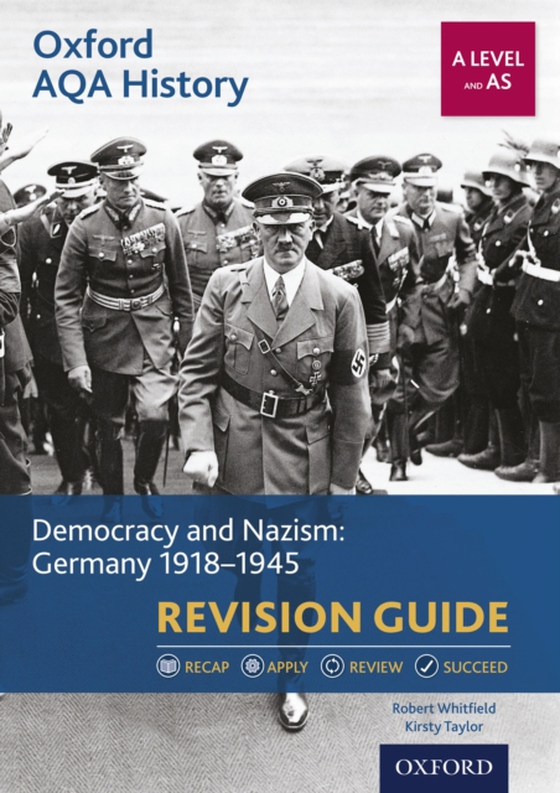 Oxford AQA History: A Level and AS: Democracy and Nazism: Germany 1918-1945 Revision Guide (e-bog) af Taylor, Kirsty