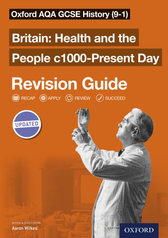 Oxford AQA GCSE History (9-1): Britain: Health and the People c1000-Present Day Revision Guide (e-bog) af Wilkes, Aaron