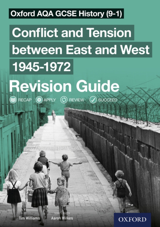 Oxford AQA GCSE History (9-1): Conflict and Tension between East and West 19451972 Revision Guide (e-bog) af Williams, Tim