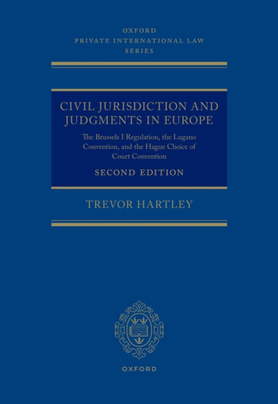 Civil Jurisdiction and Judgements in Europe (e-bog) af Hartley, Trevor