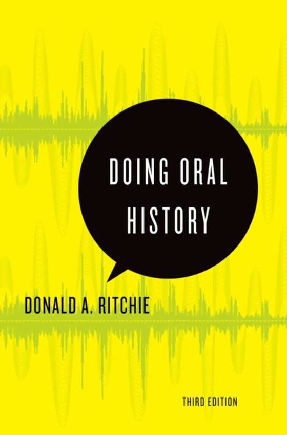 Doing Oral History (e-bog) af Ritchie, Donald A.