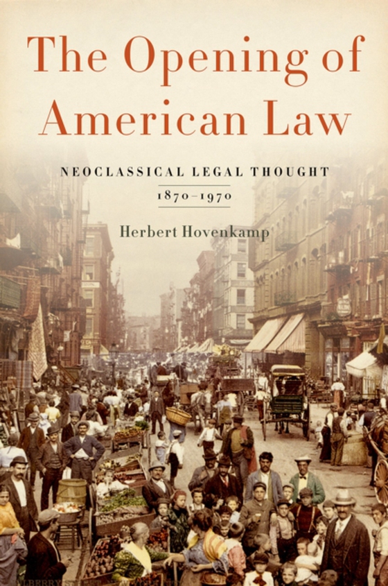 Opening of American Law (e-bog) af Hovenkamp, Herbert