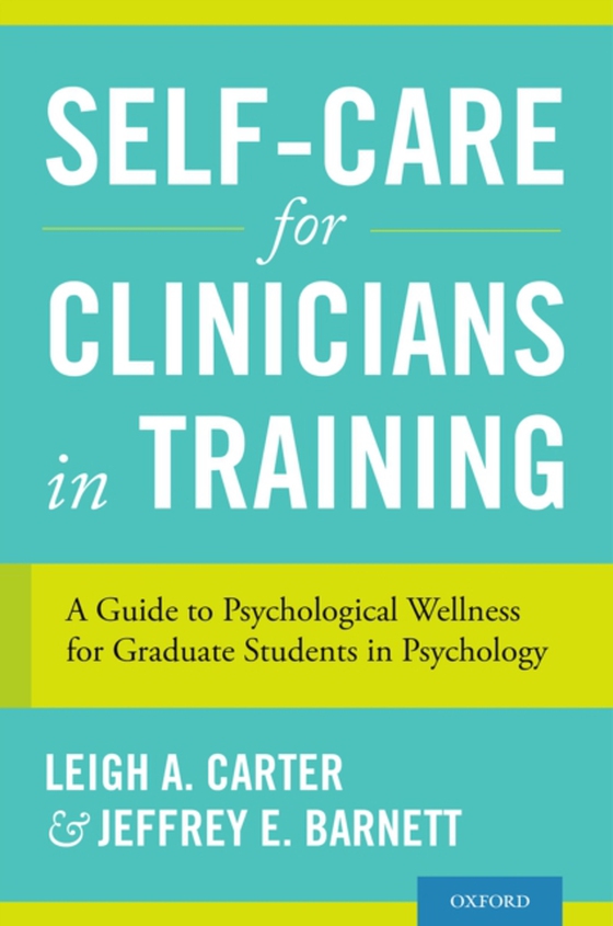 Self-Care for Clinicians in Training (e-bog) af Barnett, Jeffrey E.