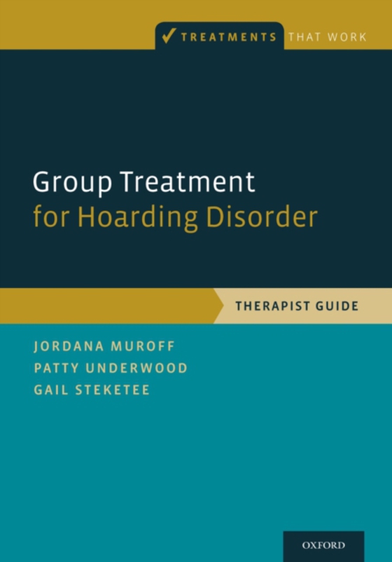 Group Treatment for Hoarding Disorder (e-bog) af Steketee, Gail