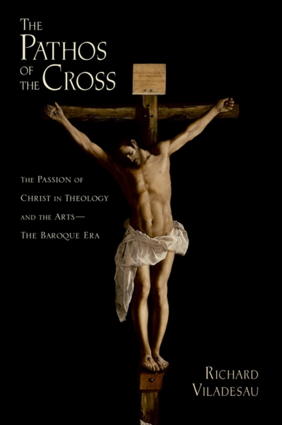 Pathos of the Cross (e-bog) af Viladesau, Richard