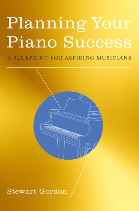 Planning Your Piano Success (e-bog) af Gordon, Stewart