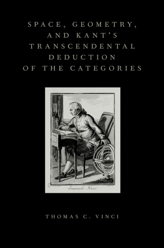 Space, Geometry, and Kant's Transcendental Deduction of the Categories (e-bog) af Vinci, Thomas C.