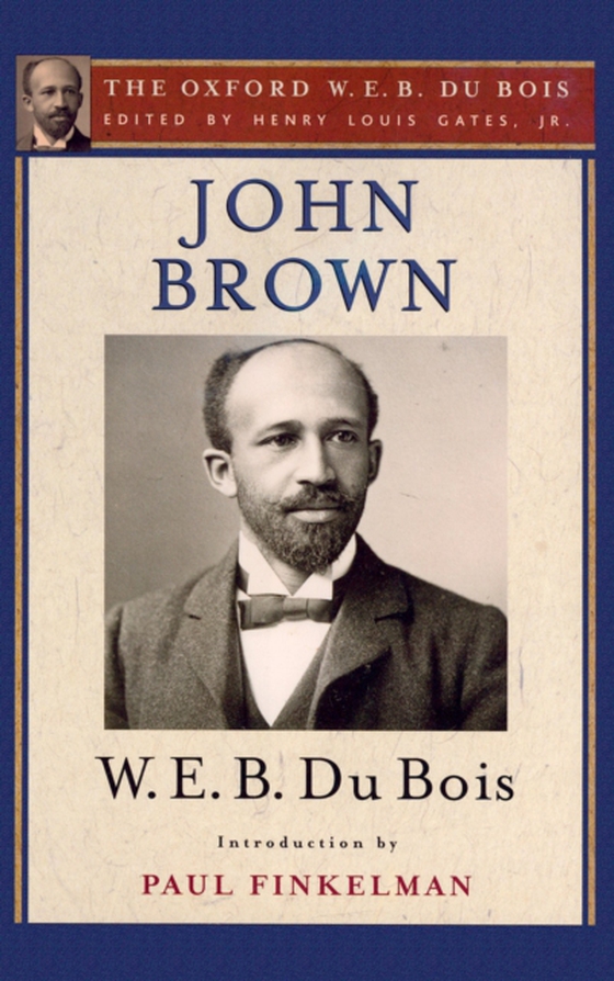 John Brown (The Oxford W. E. B. Du Bois) (e-bog) af Bois, W. E. B. Du