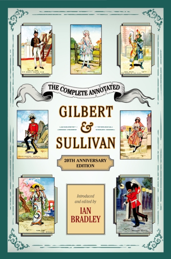 Complete Annotated Gilbert & Sullivan (e-bog) af Bradley, Ian