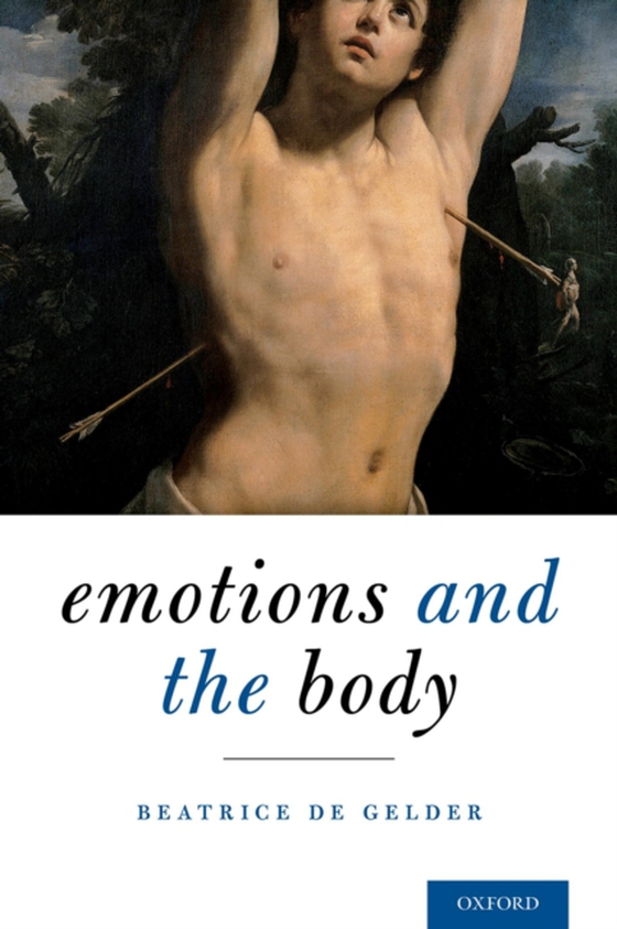 Emotions and the Body (e-bog) af Gelder, Beatrice de