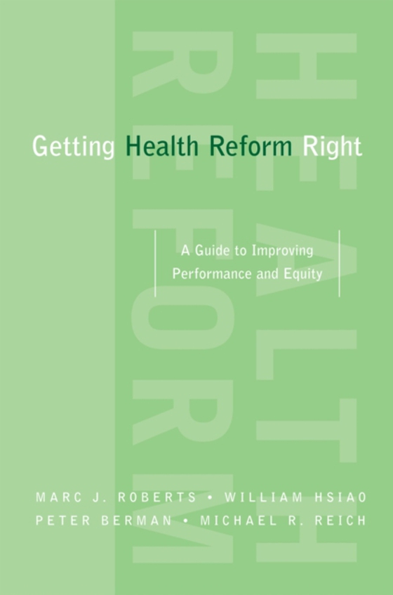 Getting Health Reform Right (e-bog) af Reich, Michael