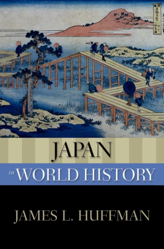 Japan in World History (e-bog) af Huffman, James L.