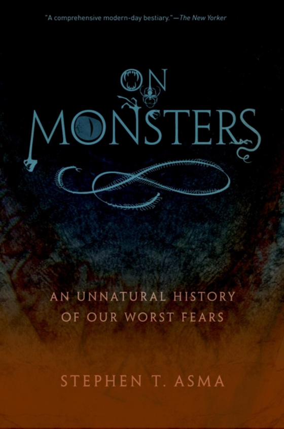 On Monsters (e-bog) af Asma, Stephen T.