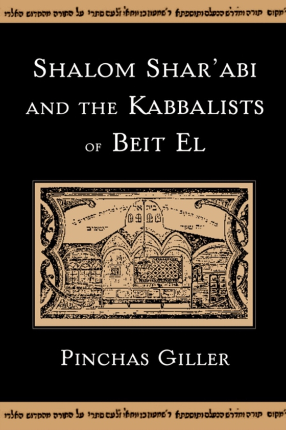 Shalom Shar'abi and the Kabbalists of Beit El (e-bog) af Giller, Pinchas