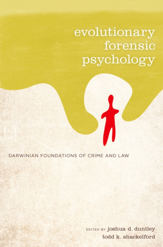 Evolutionary Forensic Psychology