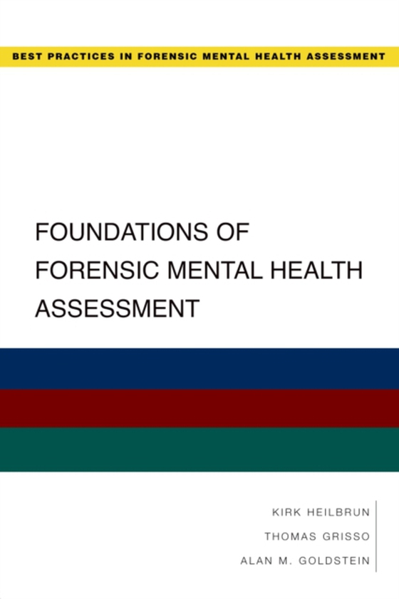 Foundations of Forensic Mental Health Assessment (e-bog) af Goldstein, Alan