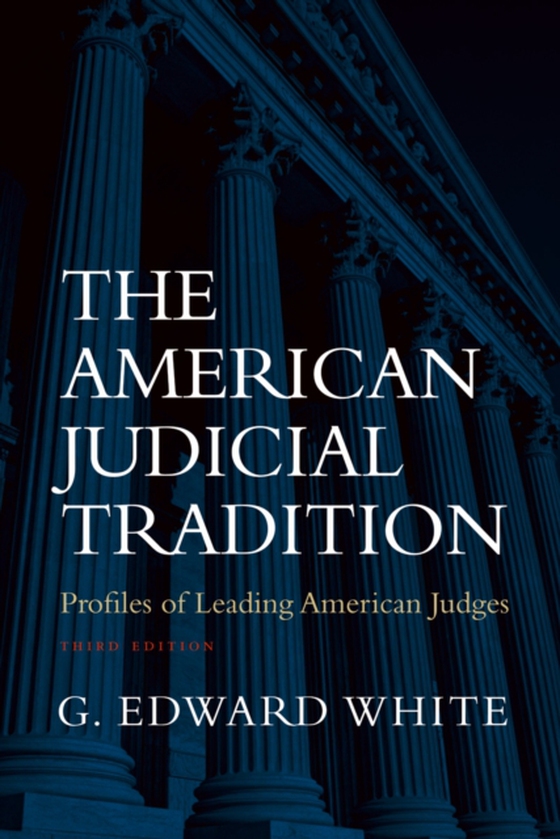 American Judicial Tradition (e-bog) af White, G. Edward