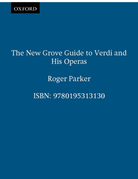 New Grove Guide to Verdi and His Operas (e-bog) af Parker, Roger