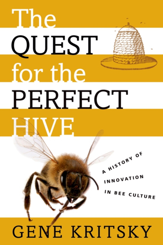 Quest for the Perfect Hive (e-bog) af Kritsky, Gene