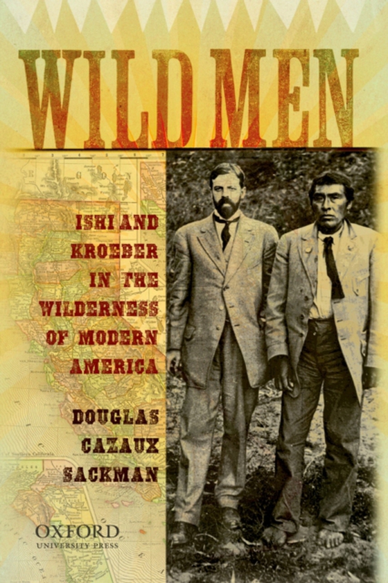 Wild Men (e-bog) af Sackman, Douglas Cazaux