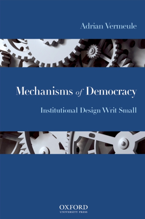 Mechanisms of Democracy (e-bog) af Vermeule, Adrian