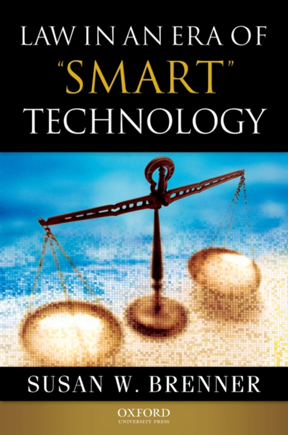 Law in an Era of Smart Technology (e-bog) af Brenner, Susan