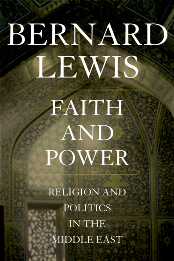 Faith and Power (e-bog) af Lewis, Bernard