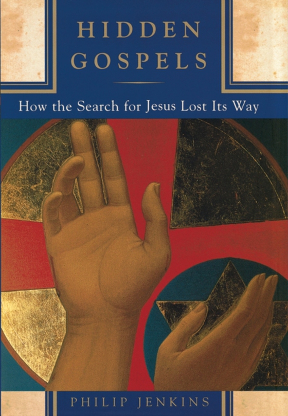 Hidden Gospels (e-bog) af Jenkins, Philip