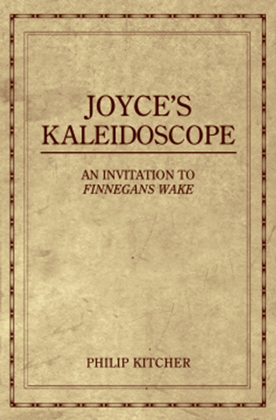 Joyce's Kaleidoscope (e-bog) af Kitcher, Philip