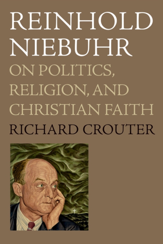 Reinhold Niebuhr (e-bog) af Crouter, Richard